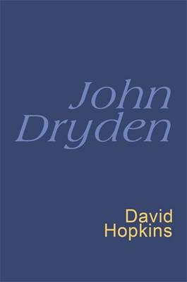 John Dryden: Everyman Poetry - John Dryden; David Hopkins