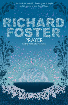 Prayer - Richard Foster