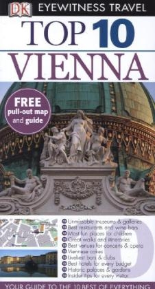 DK Eyewitness Top 10 Travel Guide: Vienna - Michael Leidig; Irene Zoech