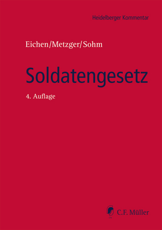 Soldatengesetz - Klaus Eichen; Philipp-Sebastian Metzger; Stefan Sohm