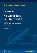 Klausurenkurs im Strafrecht I - Beulke, Werner