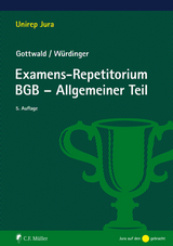 Examens-Repetitorium BGB-Allgemeiner Teil - Gottwald, Peter; Würdinger, Markus