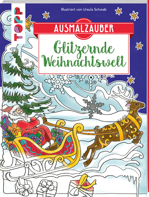 Ausmalzauber - Glitzernde Weihnachtswelt - Ursula Schwab