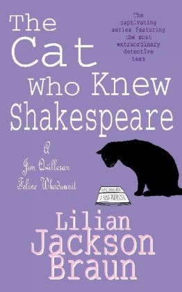 Cat Who Knew Shakespeare (The Cat Who  Mysteries, Book 7) - Lilian Jackson Braun