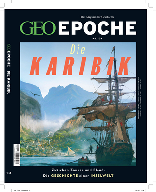 GEO Epoche / GEO Epoche 104/2020 - Die Karibik - Jens Schröder; Markus Wolff
