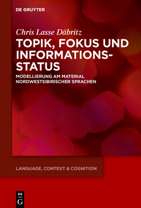 Topik, Fokus und Informationsstatus - Chris Lasse Däbritz