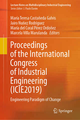 Proceedings of the International Congress of Industrial Engineering (ICIE2019) - María Teresa Castañeda Galvis; Jairo Nuñez Rodriguez; María del Coral Pérez Ordoñez; Marcela Villa Marulanda