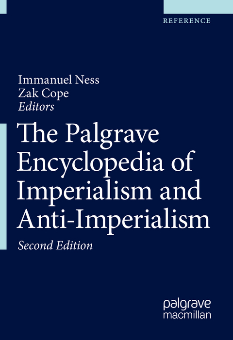 The Palgrave Encyclopedia of Imperialism and Anti-Imperialism - 