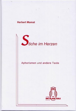 Stiche im Herzen - Herbert Mamat