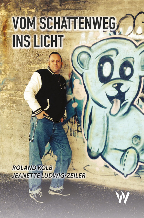 Vom Schattenweg ins Licht - Roland Kolb, Jeanette Ludwig-Zeiler