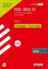 STARK Abiturprüfung FOS/BOS Bayern 2021 - Pädagogik/Psychologie 13. Klasse - 