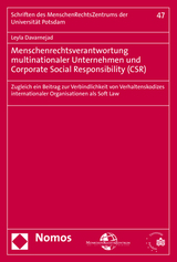 Menschenrechtsverantwortung multinationaler Unternehmen und Corporate Social Responsibility (CSR) - Leyla Davarnejad
