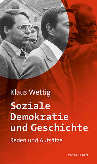 Soziale Demokratie und Geschichte - Klaus Wettig