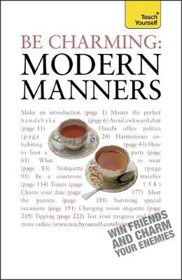 Be Charming: Modern Manners - Edward Cyster; Francesca Young