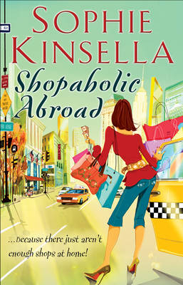 Shopaholic Abroad - Sophie Kinsella