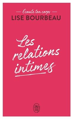 "Ecoute Ton Corps" - Les Relations Intimes - Lise Bourbeau