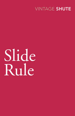Slide Rule - Nevil Shute