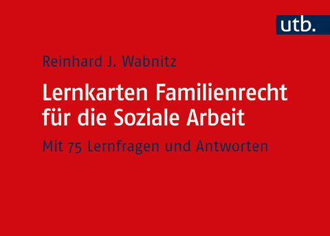 Lernkarten Familienrecht für die Soziale Arbeit - Reinhard J. Wabnitz
