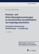 Pensions- und Unterstützungskassenzusagen an Gesellschafter-Geschäftsführer von Kapitalgesellschaften - Keil, Claudia; Prost, Jochen; Schiller, Kerstin