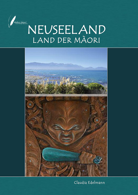 Neuseeland Land der Maori - Claudia Edelmann
