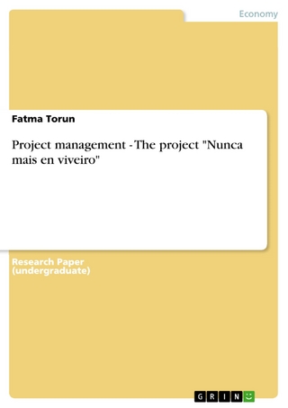 Project management - The project 'Nunca mais en viveiro' - Fatma Torun