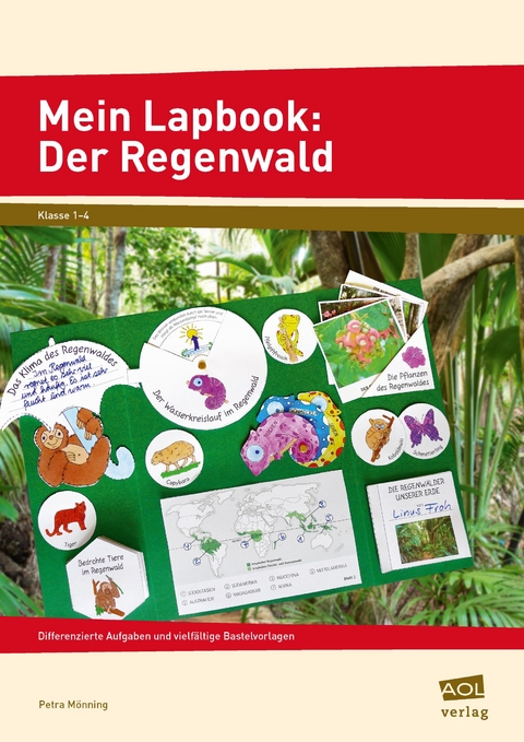 Mein Lapbook: Der Regenwald - Petra Mönning