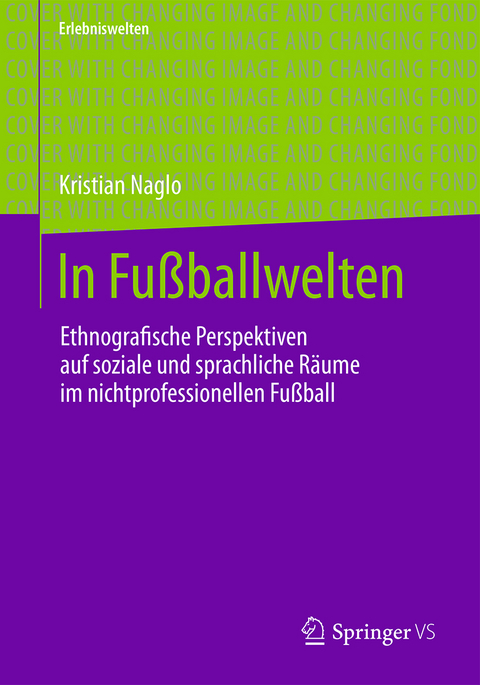 In Fußballwelten - Kristian Naglo
