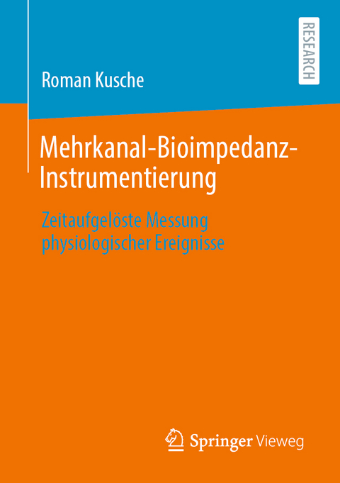 Mehrkanal-Bioimpedanz-Instrumentierung - Roman Kusche