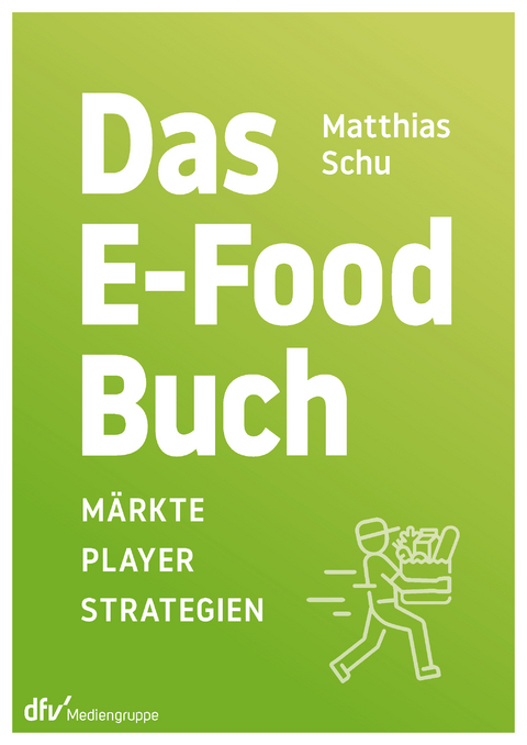 Das E-Food-Buch - Matthias Schu