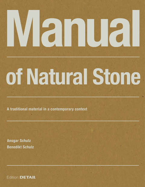 Manual of Natural Stone - Ansgar Schulz, Benedikt Schulz