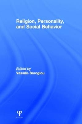 Religion, Personality, and Social Behavior - VASSILIS SAROGLOU