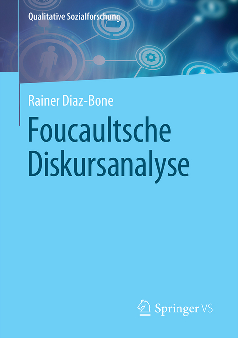 Foucaultsche Diskursanalyse - Rainer Diaz-Bone