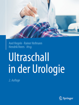 Ultraschall in der Urologie - Axel Hegele; Rainer Hofmann; Hendrik Heers