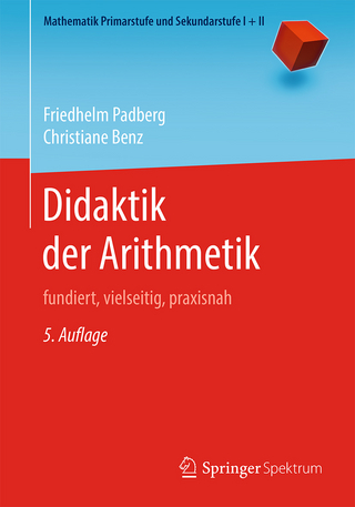 Didaktik der Arithmetik - Friedhelm Padberg; Christiane Benz