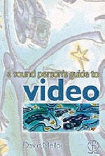 Sound Person''s Guide to Video -  David Mellor