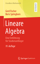 Lineare Algebra - Fischer, Gerd; Springborn, Boris