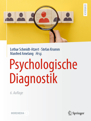 Psychologische Diagnostik - Lothar Schmidt-Atzert; Stefan Krumm; Manfred Amelang