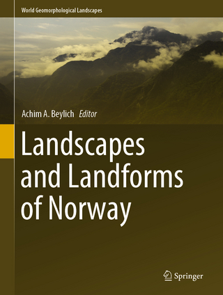 Landscapes and Landforms of Norway - Achim A. Beylich