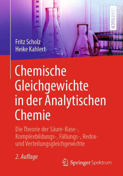 Chemische Gleichgewichte in der Analytischen Chemie - Fritz Scholz, Heike Kahlert