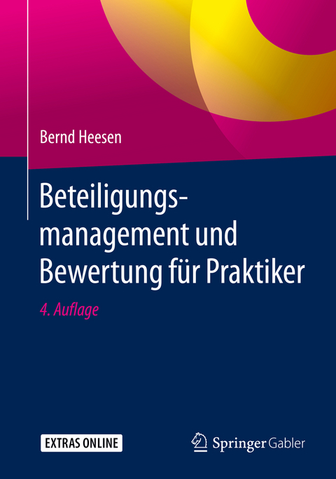 Beteiligungsmanagement und Bewertung für Praktiker - Bernd Heesen