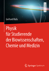 Physik für Studierende der Biowissenschaften, Chemie und Medizin - Gerhard Rufa