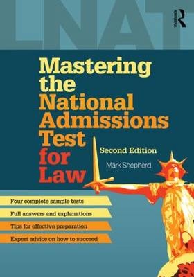 Mastering the National Admissions Test for Law - Mark Shepherd