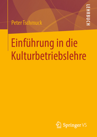 Einführung in die Kulturbetriebslehre - Peter Tschmuck