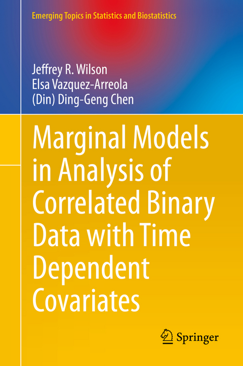 Marginal Models in Analysis of Correlated Binary Data with Time Dependent Covariates - Jeffrey R. Wilson, Elsa Vazquez-Arreola, (Din) Ding-Geng Chen