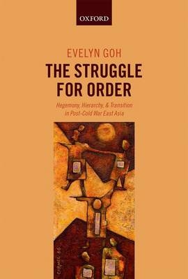 Struggle for Order - Evelyn Goh
