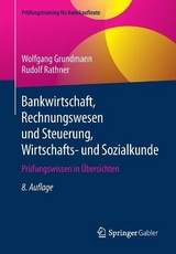 Bankwirtschaft, Rechnungswesen und Steuerung, Wirtschafts- und Sozialkunde - Grundmann, Wolfgang; Rathner, Rudolf