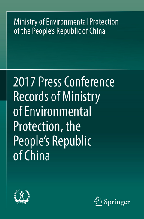 2017 Press Conference Records of Ministry of Environmental Protection, the People's Republic of China -  Min. of Environmental Protection of RPC
