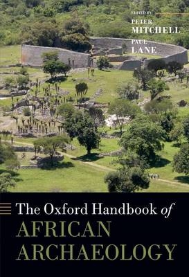 Oxford Handbook of African Archaeology - Paul Lane; Peter Mitchell