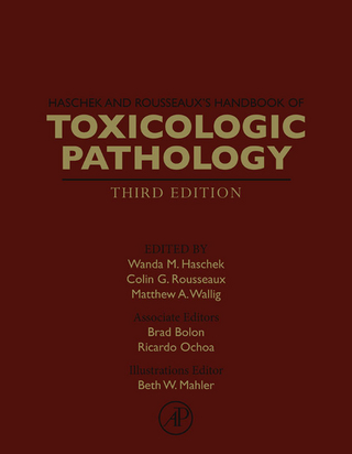 Haschek and Rousseaux's Handbook of Toxicologic Pathology - Brad Bolon; Wanda M. Haschek; Ricardo Ochoa; Colin G. Rousseaux; Matthew A. Wallig