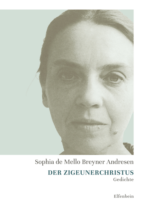 Der Zigeunerchristus - Sophia de Mello Breyner Andresen